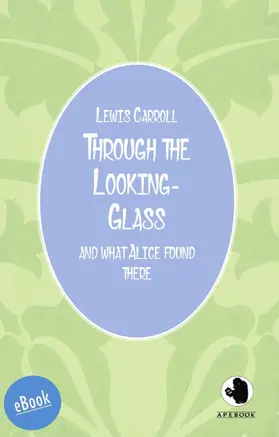 Carroll |  Through the Looking-Glass | eBook | Sack Fachmedien