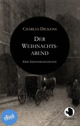 Dickens |  Der Weihnachtsabend | eBook | Sack Fachmedien