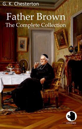 Chesterton |  Father Brown - The Complete Collection | eBook | Sack Fachmedien