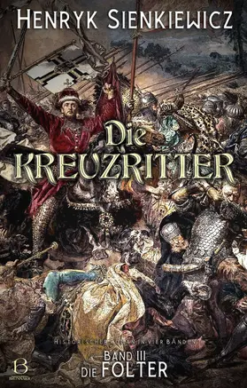 Sienkiewicz |  Die Kreuzritter. Band III | eBook | Sack Fachmedien