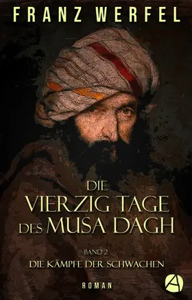 Werfel |  Die vierzig Tage des Musa Dagh. Band 2 | eBook | Sack Fachmedien