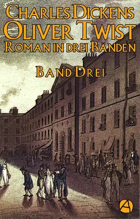 Dickens |  Oliver Twist. Band Drei | eBook | Sack Fachmedien