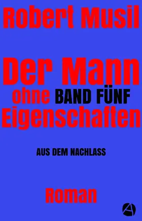Musil |  Der Mann ohne Eigenschaften. Band Fünf | eBook | Sack Fachmedien