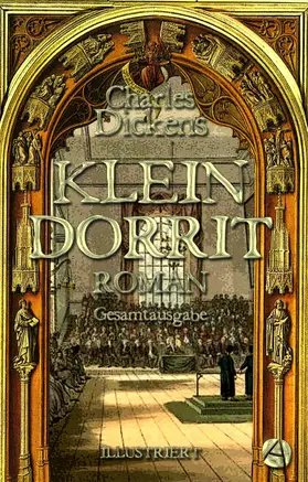 Dickens |  Klein Dorrit. Gesamtausgabe | eBook | Sack Fachmedien