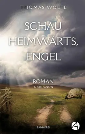 Wolfe |  Schau heimwärts, Engel. Band Drei | eBook | Sack Fachmedien