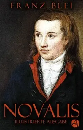 Blei |  Novalis (Illustrierte Ausgabe) | eBook | Sack Fachmedien