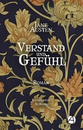 Austen |  Verstand und Gefühl. Illustrierte Ausgabe | eBook | Sack Fachmedien