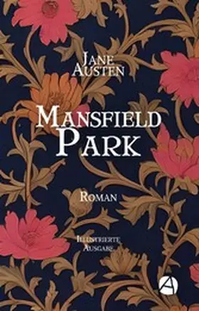 Austen |  Mansfield Park. Illustrierte Ausgabe | eBook | Sack Fachmedien