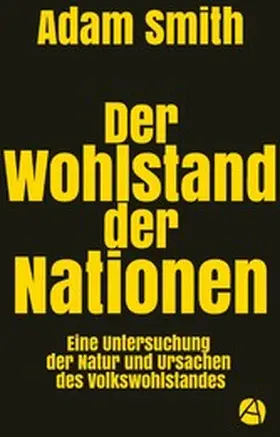 Smith |  Der Wohlstand der Nationen | eBook | Sack Fachmedien