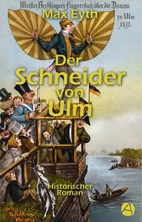 Eyth |  Der Schneider von Ulm. Gesamtausgabe | eBook | Sack Fachmedien