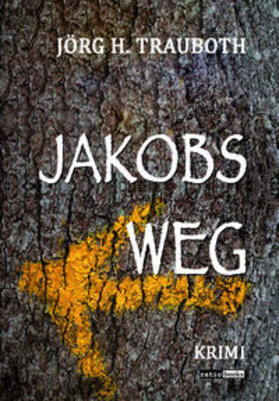 Trauboth | Jakobs Weg | Buch | 978-3-96136-095-6 | sack.de