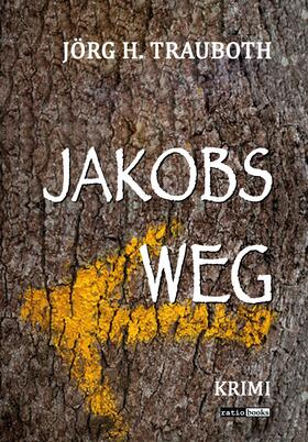 Trauboth | Jakobs Weg | E-Book | sack.de
