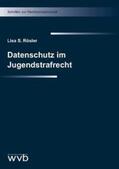 Rösler |  Datenschutz im Jugendstrafrecht | Buch |  Sack Fachmedien