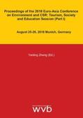 Zhang / Su / Hu |  Proceedings of the 2018 Euro-Asia Conference on Environment and CSR: Tourism, Society and Education Session (Part I) | Buch |  Sack Fachmedien