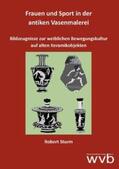 Sturm |  Frauen und Sport in der antiken Vasenmalerei | Buch |  Sack Fachmedien