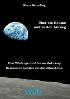 Deterding |  Über die Räume und Zeiten hinweg | Buch |  Sack Fachmedien