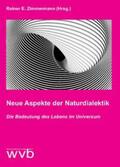 Zimmermann / Zeilinger / Hecht |  Neue Aspekte der Naturdialektik | Buch |  Sack Fachmedien