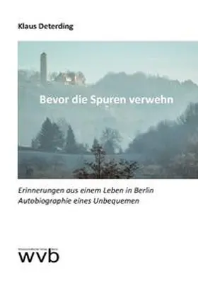 Deterding |  Bevor die Spuren verwehn | Buch |  Sack Fachmedien
