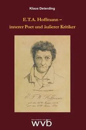Deterding |  E.T.A. Hoffmann – innerer Poet und äußerer Kritiker | Buch |  Sack Fachmedien
