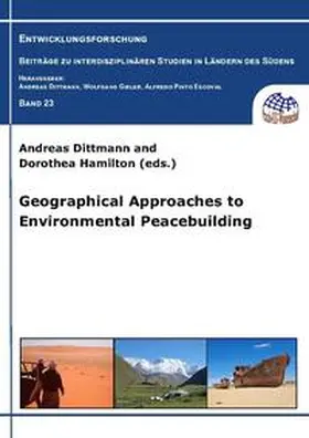 Dittmann / Hamilton / Trölenberg |  Geographical Approaches to Environmental Peacebuilding | Buch |  Sack Fachmedien