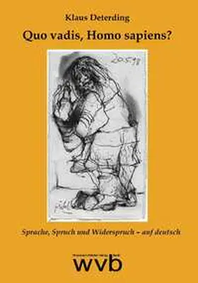Deterding |  Quo vadis, Homo sapiens? | Buch |  Sack Fachmedien