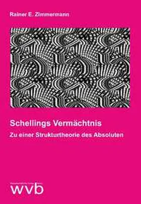 Zimmermann |  Schellings Vermächtnis | Buch |  Sack Fachmedien