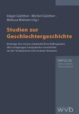 Günther / Mehner / Landgraf |  Studien zur Geschlechtergeschichte | Buch |  Sack Fachmedien