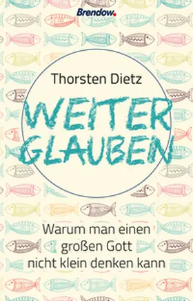 Dietz |  Weiterglauben | eBook | Sack Fachmedien