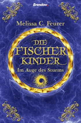 Feurer |  Die Fischerkinder. Im Auge des Sturms | Buch |  Sack Fachmedien