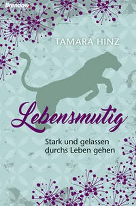 Hinz |  Lebensmutig | Buch |  Sack Fachmedien