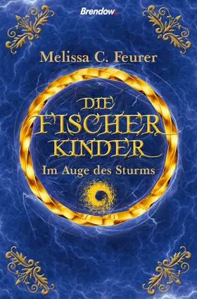 Feurer |  Die Fischerkinder. Im Auge des Sturms | eBook | Sack Fachmedien
