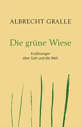 Gralle |  Die grüne Wiese | Buch |  Sack Fachmedien