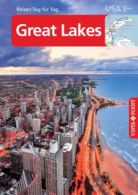 Tautfest / Wessel / Wagner |  Great Lakes - VISTA POINT Reiseführer Reisen Tag für Tag | eBook | Sack Fachmedien
