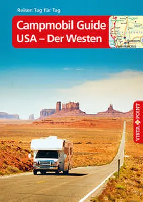 Johnen |  Campmobil Guide USA - Der Westen - VISTA POINT Reiseführer Reisen Tag für Tag | Buch |  Sack Fachmedien