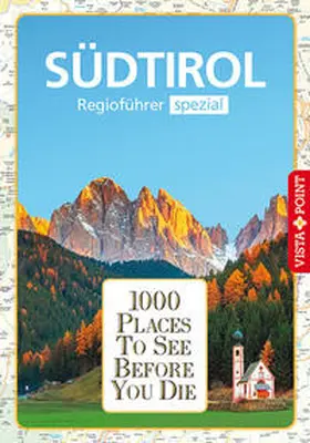 Blisse / Lehmann / Wegener |  1000 Places-Regioführer Südtirol | eBook | Sack Fachmedien