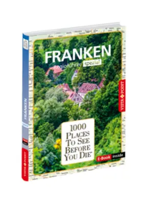 Knoller / Seufert / Wegener |  1000 Places-Regioführer Franken | Buch |  Sack Fachmedien