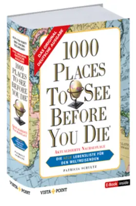 Schultz |  1000 Places To See Before You Die - Die neue Lebensliste für den Weltreisenden. | Buch |  Sack Fachmedien