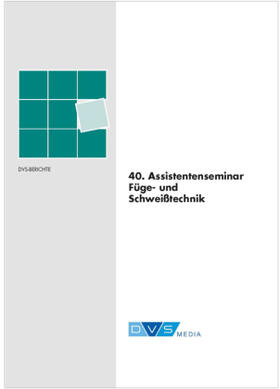 40. Assistentenseminar Fügetechnik | Buch | 978-3-96144-071-9 | sack.de