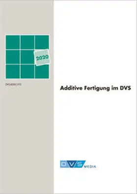  Additive Fertigung im DVS | Buch |  Sack Fachmedien