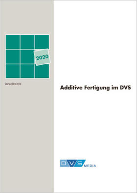 Additive Fertigung im DVS | Buch | 978-3-96144-114-3 | sack.de