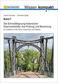 DVS Media GmbH / Schuster / Gajda |  Die Schweißeignung historischer Eisenwerkstoffe, ihre Prüfung und Bewertung | Buch |  Sack Fachmedien