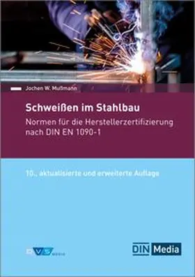 DIN Media GmbH |  Schweißen im Stahlbau | Buch |  Sack Fachmedien