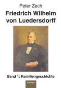 Zech |  Friedrich Wilhelm von Luedersdorff (Band 1) | eBook | Sack Fachmedien