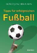 Rahn |  Tipps für erfolgreichen Fußball | eBook | Sack Fachmedien