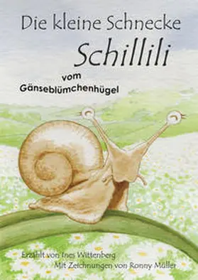 Wittenberg |  Die kleine Schnecke Schillili | Buch |  Sack Fachmedien