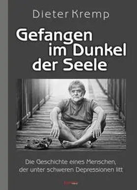 Kremp |  Gefangen im Dunkel der Seele | Buch |  Sack Fachmedien