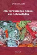 Luutz |  Ein verworrenes Knäuel von Lebensfäden | Buch |  Sack Fachmedien