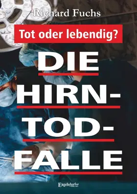 Fuchs |  Die Hirntod-Falle | eBook | Sack Fachmedien
