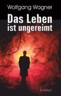 Wagner |  Das Leben ist ungereimt | eBook | Sack Fachmedien