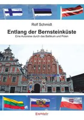 Schmidt |  Entlang der Bernsteinküste | Buch |  Sack Fachmedien